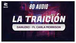 LA TRAICIÓN (8D Audio) - Danuzko - Ft Carla Morrison | FreeStyle Songs - La Traicion | Wild Rex