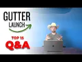 Top 15 Questions about Gutter Launch and starting a seamless gutter business