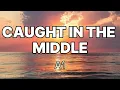 Download Lagu CAUGHT IN THE MIDDLE (LYRICS) - A1