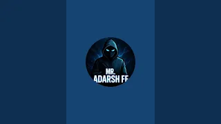 MR. ADARSH FF is live