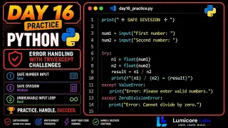 Python Practice Error Handling with Challenges Lumicore Labs - Day 16