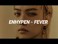 Download Lagu Enhypen (엔하이픈) 'Fever' Easy Lyrics (Slowed, Reverb)
