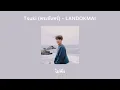 •เนื้อเพลง• Tsuki (พระจันทร์) - LANDOKMAI 🌙