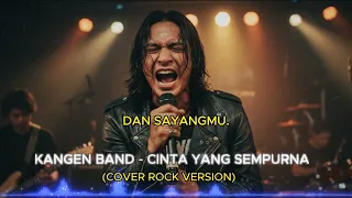 cinta yang sempurna kangen band cover 2025 versi baru 