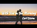 Lagu [30 mins] With You in the Morning | Carl Storm | loop | relaxing, romantic music 💗