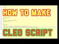 CLEO SCRIPT how to make Cleo Script mod GTA SA gta sa Android and PC