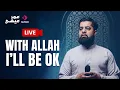 Download Lagu Omar Esa - Live | With Allah I'll Be Ok