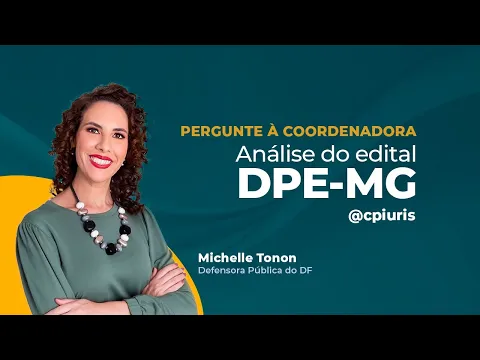Vídeo: análise de um edital de Defensoria estadual, com a coordenadora dos cursos