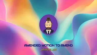 Amended Motion To Amend 
