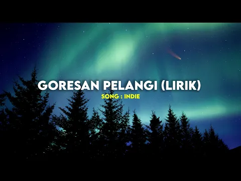 Download MP3 goresan pelangi lirik