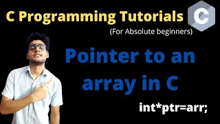 10 4 - Pointer to an array in C programming Pointers and arrays