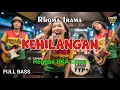 Download Lagu Rhoma Irama - Kehilangan (Reggae Cover) || Full Bass