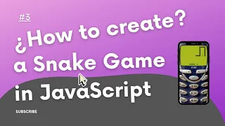 - How To Create A Snake Game In JS