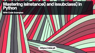 Understanding isinstance and issubclass in Python