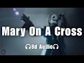 Download Lagu Ghost - Mary On A Cross | 8d Audio🎧