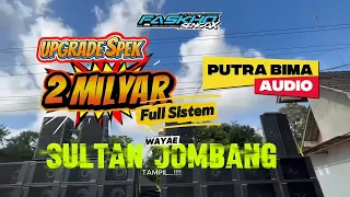 sultan jombang putra bima upgrade sound full sistem sampe 2m
