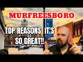 TOP REASONS YOU SHOULD MOVE TO MURFREESBORO TENNESSEE