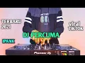 Download Lagu DJ PERCUMA IPANK REMIX 2021 FULL BASS VIRAL TIKTOK
