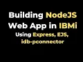 Building NodeJS Web Application in IBMi AS400 using Express EJS idb-pconnector yusy4code