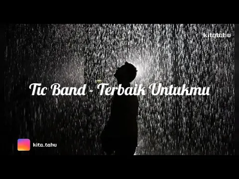 Download MP3 Terbaik Untukmu (Lirik) - Tic Band