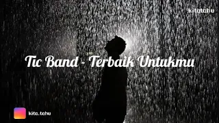 terbaik untukmu lirik tic band