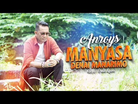 Download MP3 Anroys - Manyasa Denai Manarimo (Official Music Video)