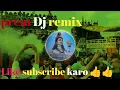 Lagu Bhang ka Theka Band Hogya remix Dj prem 