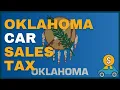 How Much Will I Have to Pay in Car Sales Tax in Oklahoma OK