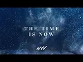 Download Lagu The Time Is Now | Yahweh Official Lyric Video | New Wine