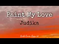Download Lagu Paint My Love - MLTR || Cover by Judika (Lyrics)