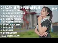 Download Lagu DJ ACAN REMIX FULL ALBUM