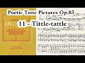 Dvorák - Poetic Tone Pictures Op.85 - 11: Tittle-tattle
