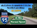 4k Drive Complete I 95 in North Carolina 181 Miles Interstate 95 South