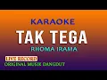 Download Lagu TAK TEGA - KARAOKE RHOMA IRAMA