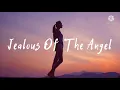 Lagu Jealous Of The Angel-Donna Taggart-Lyrics