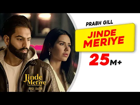 Download MP3 Prabh Gill:  Jinde Meriye | Title Track | Parmish Verma| Sonam Bajwa| Pankaj B| Latest Punjabi Song