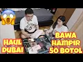 HAUL DUBAI‼️ 1 KOPER GEDE FULL😱 GILAK GW BAWA TOTAL SEGINI BOTOL 🤯🤯🤯 