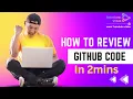 How to review Github Pull Request in the smartest way Github Code Review Code Translate