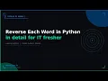 Reverse Each Word in Python in detail for IT fresher TechLab by Neeraj