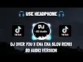 Download Lagu DJ OVER YOU X ENA ENA SLOW REMIX TIKTOK (Zein Fvnky) 8D Audio Version