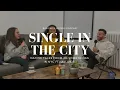 single in the city dating tales from 20-somethings in NYC ft Allan B Basically Sisters