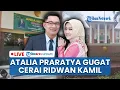 Lagu 🔴LIVE: Atalia Praratya Gugat Cerai Ridwan Kamil, Sidang Perdana Digelar 17 Desember di PA Bandung
