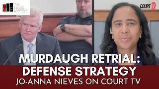 Murdaugh Retrial: Evidence and Reasonable Doubt | Jo-Anna Nieves | The Nieves Law Firm