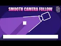 Unity 2D Smooth Camera Follow Tutorial
