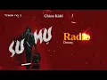 Download Lagu Chino Kidd Ft Daway - Radio (Official Music Audio)