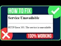 HTTP Error 503 The Service Unavailable FIXED How to Fix 503 Error Code