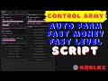 Control Army Script Hack GUI 2023 Roblox Auto Farm Fast Money And Level