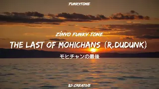 Download Funkot Melody❕The Last Of Mohichans - Zinyo Funky Tone (Funkytone) MP3