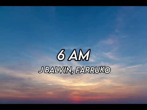 Download MP3 J BALVIN, FARRUKO-6 AM