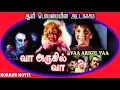 Lagu Vaa Arugil Vaa Full Movie HD